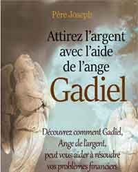 attirez l'argent avec l'aide de l'ange Gadiel